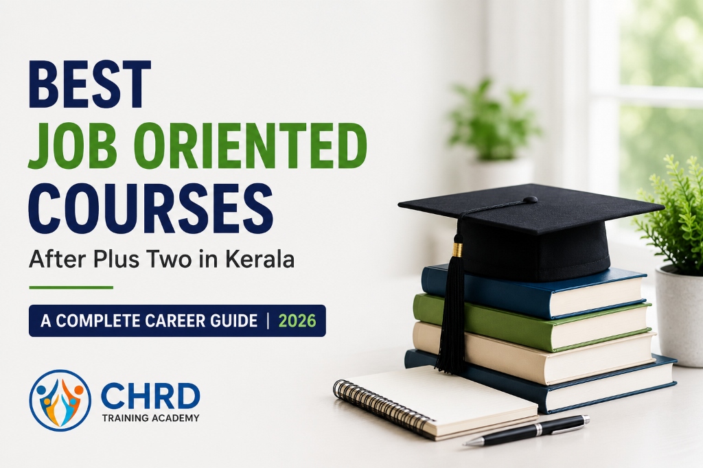 Best Job Oriented Courses After Plus Two in Kerala 2026 - CHRD Kerala Career Guide