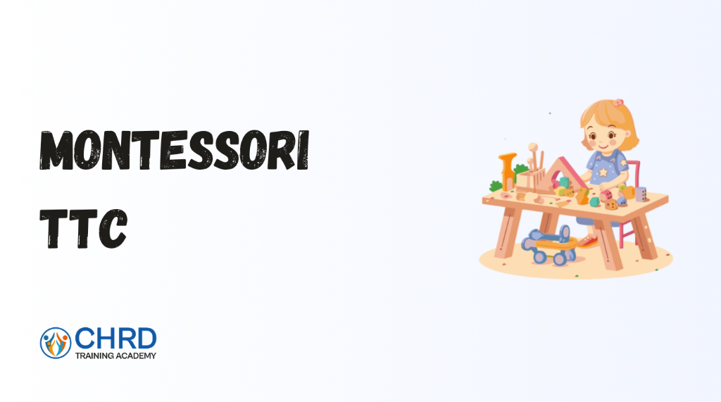 Montessori TTC - CHRD Training Academy